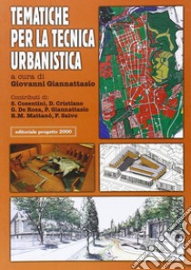 Tematiche per la tecnica urbanistica libro di Giannattasio G. (cur.)