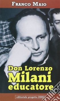 Don Lorenzo Milani educatore libro di Maio Franco