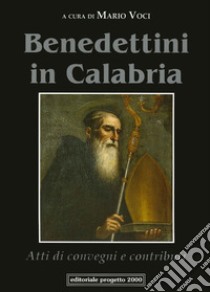 Benedettini in Calabria libro di Voci M. (cur.)