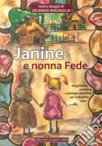 Janine e nonna Fede libro di Magnolia Iolanda