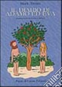 Il diario di Adamo ed Eva libro di Twain Mark