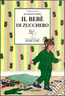 Il bebè di zucchero libro di Hoestlandt Jo