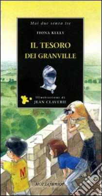 Il tesoro dei Granville libro di Kelly Fiona