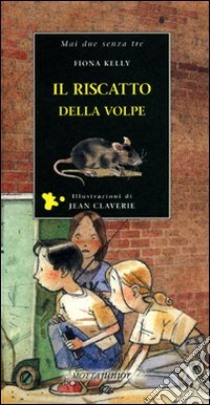 Il riscatto della volpe libro di Kelly Fiona; Claverie Jean