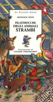 Filastrocche degli animali strambi libro di Hion Monique