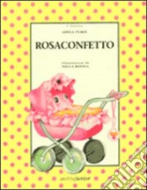 Rosaconfetto libro di Turin Adela