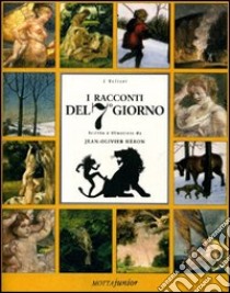 I racconti del settimo giorno libro di Héron J. Olivier