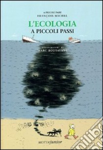 L'ecologia a piccoli passi libro di Michiel François