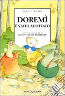 Doremì è stato adottato libro di Pressensé Domitille de