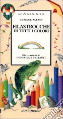 Filastrocche di tutti i colori libro di Albaut Corinne