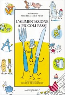 L'alimentazione a piccoli passi libro di Mira Pons Michel; Theinhardt Volker