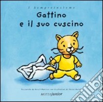 Gattino e il suo cuscino libro di Marchon Benoit