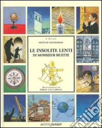 Le insolite lenti di monsieur Huette libro di Sauzereau Olivier