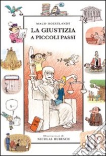 La giustizia a piccoli passi libro di Hoestlandt Maud