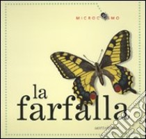 La farfalla. Ediz. illustrata libro di Morris Ting; Sanzi Desiderio