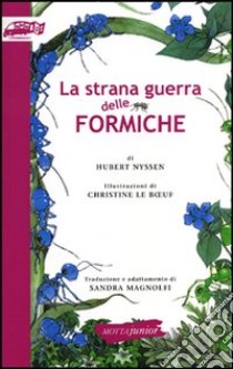 La strana guerra delle formiche libro di Nyssen Hubert