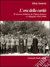 L'ora della carità libro di Sartorio Silvia