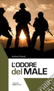 L'odore del male libro di Orlandi Andrea