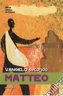 Vangelo secondo Matteo libro di Azione Cattolica ragazzi (cur.)