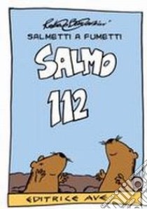 Salmo 112. Ediz. illustrata libro di Battestini Roberto