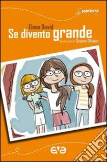 Se divento grande libro di David Elena