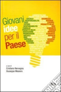 Giovani idee per il Paese libro di Masiero G. (cur.); Vervegna C. (cur.)