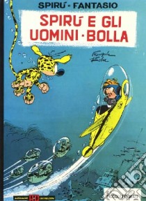 Spirù e gli uomini-bolla libro di Franquin - Roba