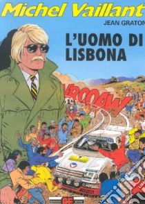 L'uomo di Lisbona libro di Graton Jean