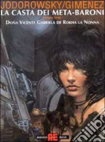 Dona Vicenta Gabriela de Rokha la nonna libro di Jodorowsky Alejandro; Giménez Juan