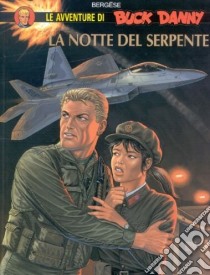 La notte del serpente libro di Bergese Francis; Charlier Jean Michel