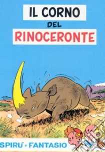 Il corno del rinoceronte libro di Franquin