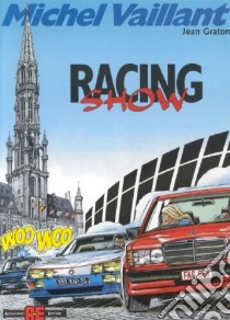 Racing show libro di Graton Jean