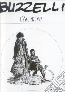 L'agnone libro di Buzzelli Guido