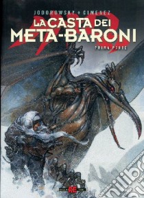 La casta dei meta-baroni (1) libro di Jodorowsky Alejandro - Giménez Juan