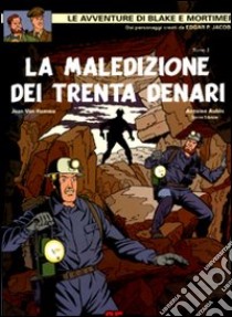 La maledizione dei trenta denari. Vol. 2 libro di Van Hamme Jean; Aubin Antoine; Schréder Etienne