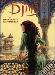 Un'eterna giovinezza libro di Dufaux Jean; Mirallès