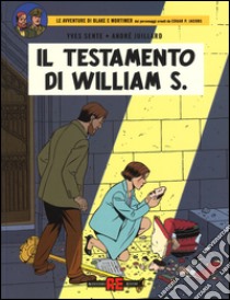 Il testamento di William. Blake e Mortimer. Vol. 26 libro di Sente Yves; Juillard André