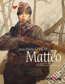 Mattéo. Il quinto periodo (settembre 1936-gennaio 1939) libro di Gibrat Jean-Pierre