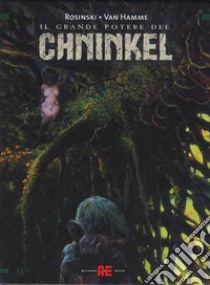 Il grande potere del Chninkel:Il comandamento-Il prescelto-Il giudizio libro di Rosinski Grzegorz; Van Hamme Jean