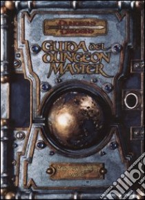 Dungeons & Dragons. Guida del dungeon master. Manuale base II v.3.5 libro