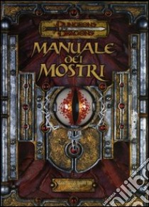 Dungeons & Dragons. Manuale dei mostri. Manuale base III v.3.5 libro