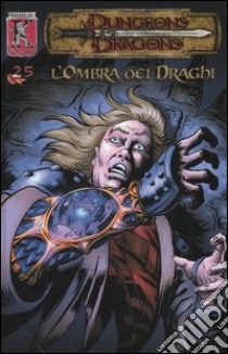 Dungeons & Dragons. L'ombra dei draghi libro di Donovan Jay