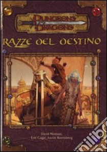 Dungeons & Dragons. Razze del destino. Ediz. illustrata libro di Noonan David; Cagle Eric; Rosenberg Aaron