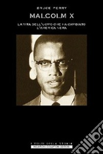 Malcolm X libro di Perry Bruce