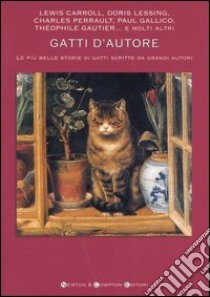 Gatti d'autore. Le più belle storie di gatti scritte da grandi autori libro di O'Mara L. (cur.)