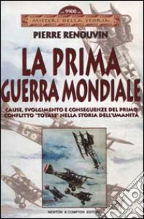 La prima guerra mondiale libro di Renouvin Pierre