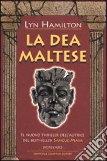 La dea maltese libro di Hamilton Lyn