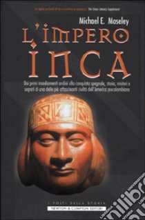 L'Impero Inca libro di Moseley Michael E.