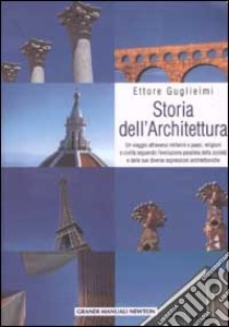 Storia dell'architettura libro di Guglielmi Ettore