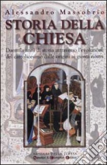 Storia della Chiesa libro di Massobrio Alessandro